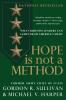 Hope Is Not a Method