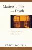 Matters of Life and Death