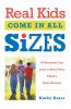 Real Kids Come in All Sizes