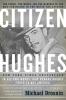 Citizen Hughes