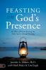 Feasting on God's Presence