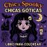Chic & Spooky - Chicas Góticas - Libro para Colorear