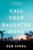 Call Your Daughter Home (Reissue)