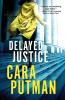 The Delayed Justice
