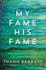 The My Fame His Fame