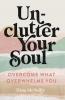 The Unclutter Your Soul