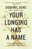 The Your Longing Has a Name