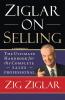 The Ziglar on Selling