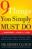 9 Things You Simply Must Do to Succeed in Love and Life