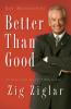 Better Than Good