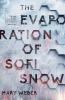 The Evaporation of Sofi Snow