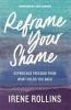 The Reframe Your Shame