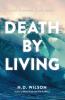 The Death by Living