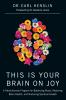 The This Is Your Brain on Joy