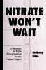 Nitrate Won't Wait