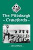 The Pittsburgh Crawfords