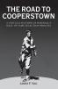 The Road to Cooperstown