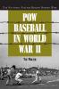 POW Baseball in World War II