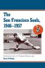 The San Francisco Seals 1946-1957
