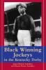 Black Winning Jockeys in the Kentucky Derby