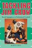 Tackling Jim Crow