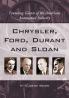 Chrysler Ford Durant and Sloan