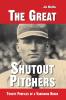 The Great Shutout Pitchers