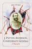 J. Patton Anderson Confederate General