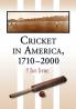 Cricket in America 1710-2000