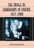 The Image of Librarians in Cinema 1917-1999