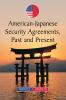 American-Japanese Security Agreements Past and Present
