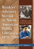 Readers' Advisory Service in North American Public Libraries 1870-2005