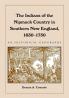 The Indians of the Nipmuck Country in Southern New England 1630-1750