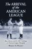 The Arrival of the American League