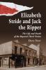 Elizabeth Stride and Jack the Ripper
