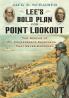 Lee's Bold Plan for Point Lookout
