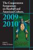 The Cooperstown Symposium on Baseball and American Culture 2009-2010
