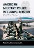 American Military Police in Europe 1945-1991