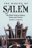 The Making of Salem