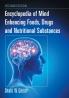 Encyclopedia of Mind Enhancing Foods Drugs and Nutritional Substances 2d ed.