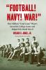 Football! Navy! War!