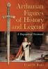 Arthurian Figures of History and Legend