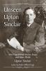 Unseen Upton Sinclair