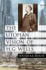 The Utopian Vision of H.G. Wells