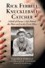 Rick Ferrell Knuckleball Catcher