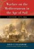 Warfare on the Mediterranean in the Age of Sail