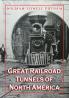 Great Railroad Tunnels of North America