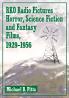 RKO Radio Pictures Horror Science Fiction and Fantasy Films 1929-1956