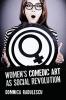 Women's Comedic Art as Social Revolution