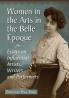 Women in the Arts in the Belle Epoque
